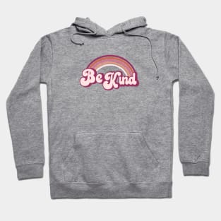 Pink Retro Rainbow - Be Kind Hoodie